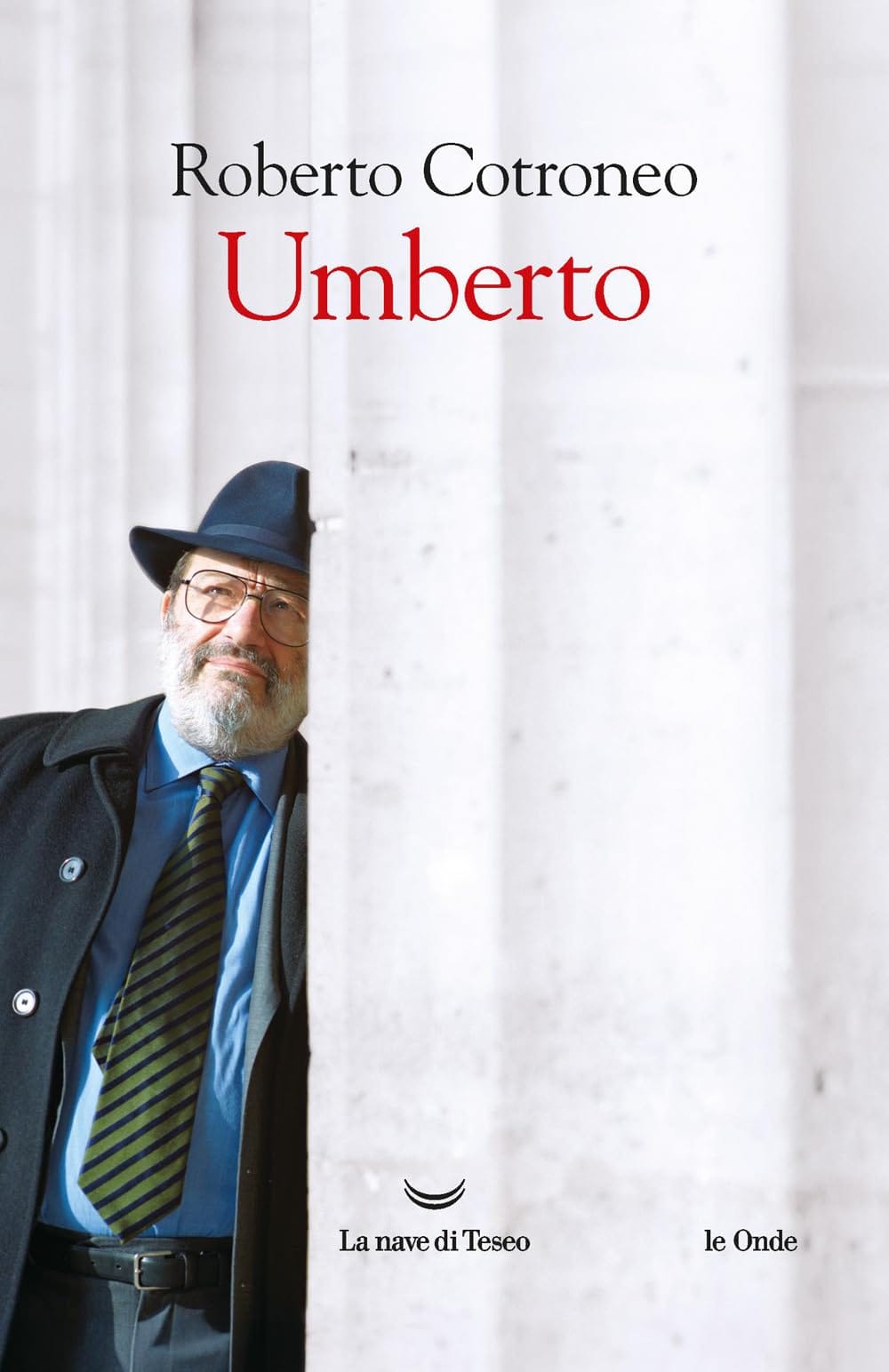 Umberto Eco, il labirinto vivente del sapere: il ritratto fulminante di Roberto Cotroneo
