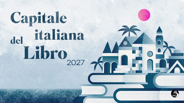 Pubblicato il bando per la Capitale italiana del libro 2027: candidature aperte fino al 18 aprile 2026